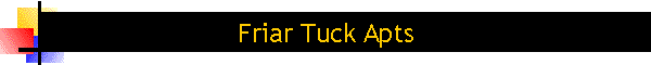 Friar Tuck Apts