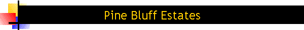 Pine Bluff Estates